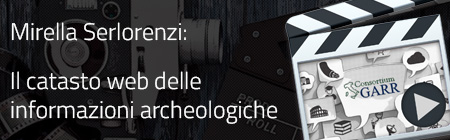 Conosciamo da vicino il SITAR, il catasto web delle informazioni archeologiche del territorio di Roma. Intervista a Mirella Serlorenzi, Soprintendenza Speciale dei Beni Archeologici di Roma, responsabile scientifico del progetto SITAR