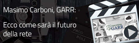 Ecco come sarà il futuro della rete - Massimo Carboni, GARR